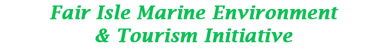 Fair Isle Marine Environment & Tourism Initiative